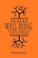 Human Well-Being in the Light of Evolution