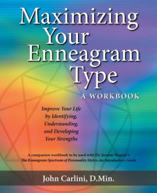 Maximizing Your Enneagram Type a workbook
