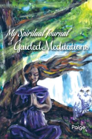 My Spiritual Journal of Guided Meditations