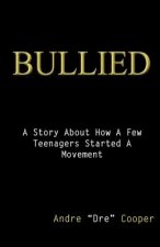 Bullied