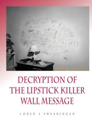 Decryption of the Lipstick Killer Wall Code