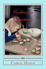 Cookies for Christmas: Recipes and Memories from My Mother