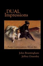 Dual Impressions: Poetic Conversations about Art