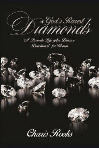 God's Rarest Diamonds: A Proverbs Life After Divorce Devotional for Women