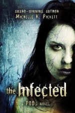 The Infected: A Pods Novel