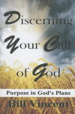 Discerning Your Call of God