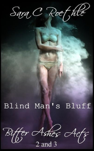 Blind Man's Bluff: Act Two and Three