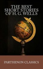 The Best Short Stories of H.G. Wells