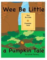 Wee Be Little: A Pumpkin Tale