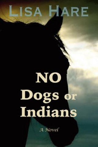No Dogs or Indians