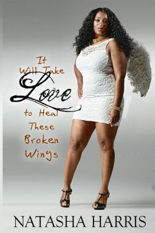 It Will Take Love to Heal These Broken Wings