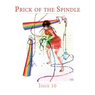 Prick of the Spindle Print Edition - Issue 10