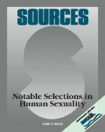 Sources: Notable Selections in Human Sexuality