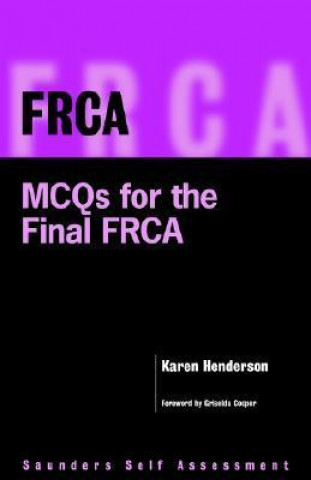 Frca: McQs for the Final Frca: Saunders Self Assessment Series