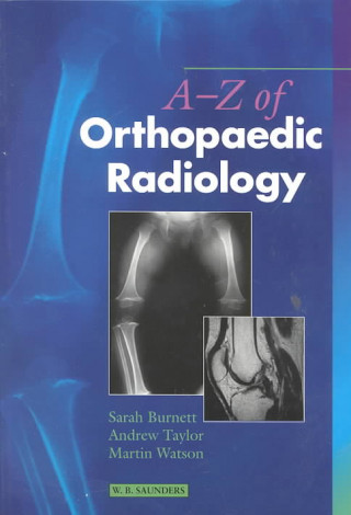 A-Z of Orthopaedic Radiology