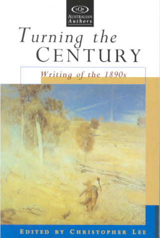 Turning the Century: Writing of the 1890s