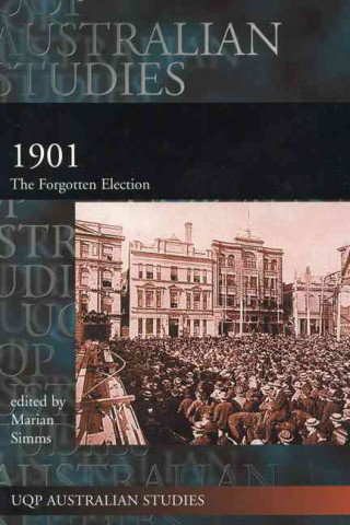 1901: The Forgotten Election