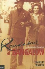 Roundabout at Bangalow: An Intimate Chronicle