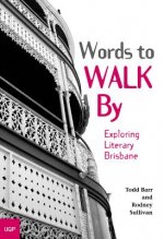 Words to Walk by: Exploring Literary Brisbane