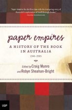 Paper Empires: A History of the Book in Australia 1946-2005