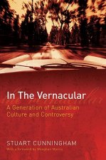 In the Vernacular: A Generation of Australian Culture and Controversy