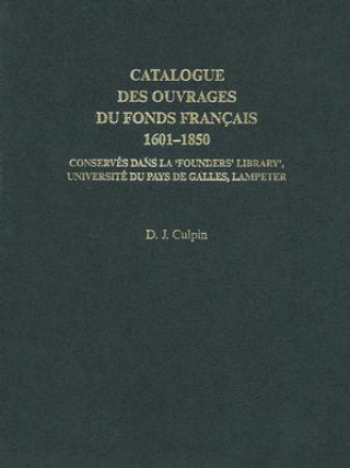 Catalogue des Ouvrages du Fonds Francais 1601-1850