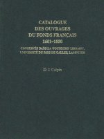 Catalogue des Ouvrages du Fonds Francais 1601-1850