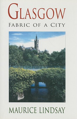 Glasgow: Fabric of a City