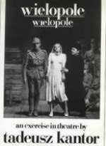 Wielopole/Wielopole: An Excercise in Theatre