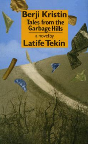 Berji Kristin: Tales from the Garbage Hills