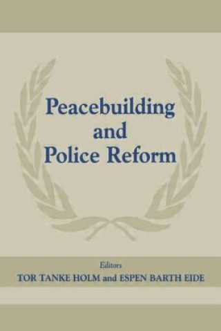 Peacebuilding And Police Refor