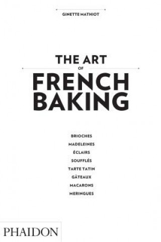 The Art of French Baking