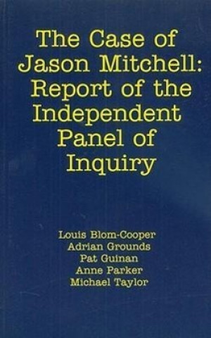 The Case of Jason Mitchell: Report of the Independent Panel of Inquiry