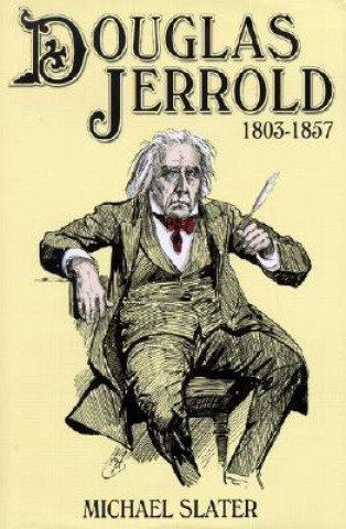 Douglas Jerrold: A Life (1803-1857)
