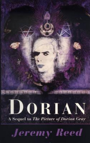 Dorian: A Sequel to the Picture of Dorian Gray