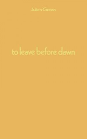 To Leave Before Dawn