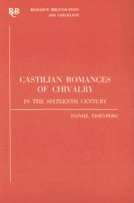 Castilian Romances of Chivalry in the Sixteenth Century