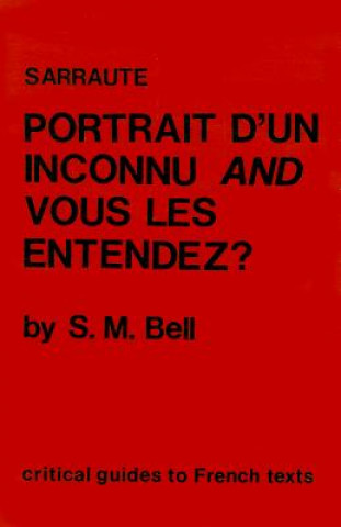 Sarraute: Portrait D'Un Inconnu & Vous Les Entendez?