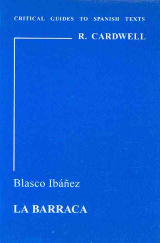 Blasco Ibanez: La Barraca