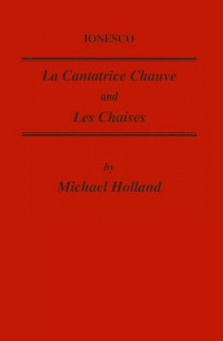 Ionesco: La Cantatrice Chauve and Les Chaises