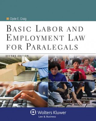 Basic Labor and Employment Law for Paralegals, Second Edition