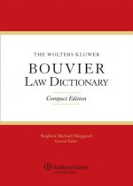 The Wolters Kluwer Bouvier Law Dictionary, Compact Edition