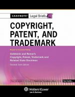 Casenote Legal Briefs: Copyright, Patent & Trademark Keyed to Goldstein & Reese's 6th Ed.