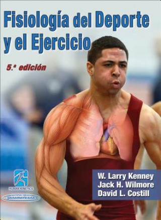 Fisiologia del DePorte y El Ejercicio/Physiology of Sport and Exercise 5th Edition Spanish Edition