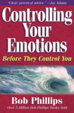 Controlling Your Emotions: Before They Control You