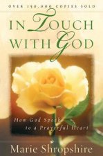 In Touch with God: How God Speaks to a Prayerful Heart