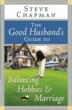 The Good Husband's Guide to Balancing Hobbies and Marriage