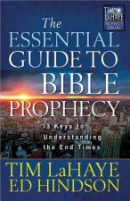 Essential Guide to Bible Prophecy