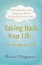 Taking Back Your Life...One Thought at a Time
