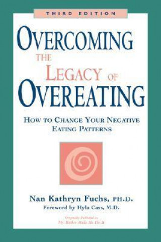Overcoming the Legacy of Overeating
